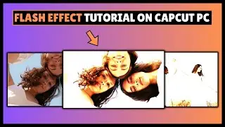 Flash Effect on CapCut PC | CapCut PC Tutorial