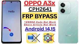 Oppo A3x (Cph2641) FRP Bypass Android 14,15 Without PC | Oppo A3x 5g Remove Google Account Lock