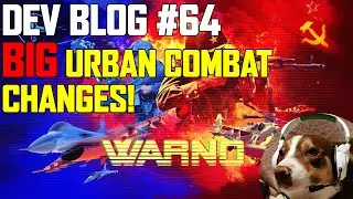 BIG Urban Warfare Changes! & War-Yes Plug - WARNO Dev Blog 64