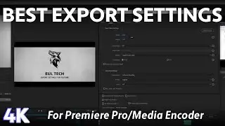 BEST Export Settings for YouTube in Premiere Pro CC and Media Encoder Presets (4K)