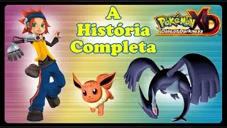 Contando a história completa de Pokémon XD: Gale of Darkness!