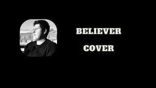Imagine Dragons - Believer  | COVER