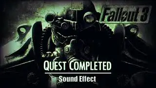Fallout 3 | Quest Completed [Sound Effect]