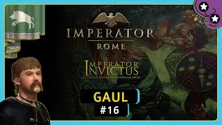 Gallic Legion | #16 Gaul | Imperator: Rome Invictus | Let's Play