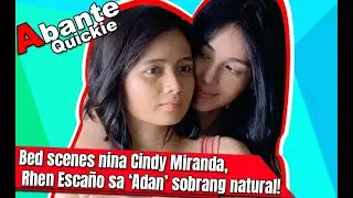 Bed scenes nina Cindy Miranda, Rhen Escaño sa ‘Adan’ sobrang natural!