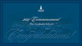 The Graduate School Annual Hood Presentation and Recognition Ceremony