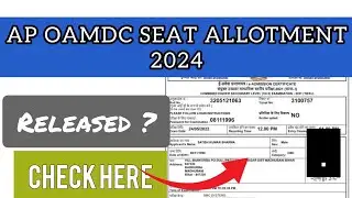 AP OAMDC Seat Allotment 2024 | How To Check AP OAMDC Allotment 2024