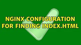 Nginx configuration for finding index.html