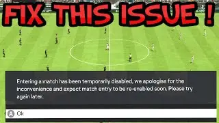 EA FC 24 Match Entering Disabled Issue Resolved
