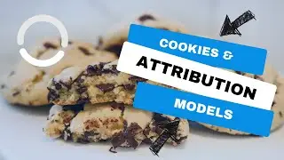 Understanding first party cookies and attribution models