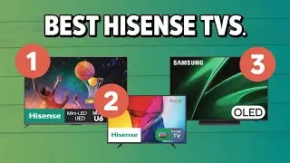 [Top 5] BEST Hisense TV in 2025