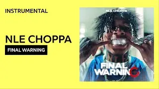 NLE Choppa - Final Warning (FL Studio Remake)