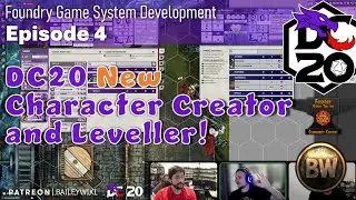 Baileywiki DC20-to-Foundry: Episode 4 - New Character Creator and Level-up Manager