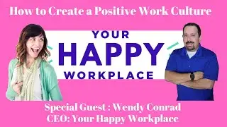 How to Create a Positive Work Culture