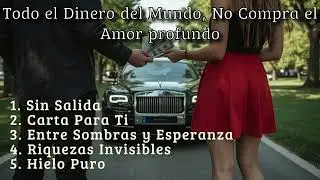 Todo el Dinero del Mundo, No compra el Amor profundo   (Vídeo musical oficial en español)