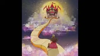 Serenade on a Dream: Bobbie