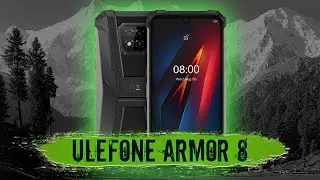 Какой он, Ulefone Armor 8?
