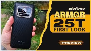 Ulefone Armor 25T 4G Version: PREVIEW & First Look!