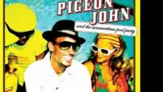 Pigeon John- Dude, It's On