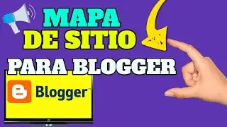 MAPA DE SITIO EN BLOGGER  - CÓmo Crear el MAPA de Contenidos de tu Pagina Web