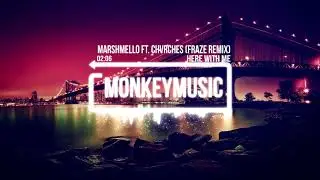 Marshmello - Here With Me ft. CHVRCHES (Fraze Remix)