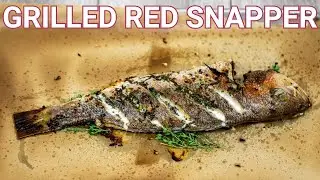The BEST Way To GRILL WHOLE RED SNAPPER - Tasty To The Bone! Easy Grilled Whole Red Snapper Recipe