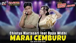Chintya Martasari ft Oppa Widhi - Marai Cemburu | Sagita Assololley | Dangdut (Official Music Video)
