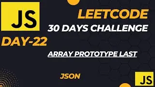Master JavaScript with LeetCode: 30-Day Challenge || Chunk Array (JSON - Day-22)