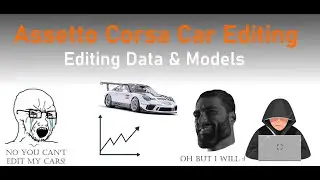 Assetto Corsa - Editing Car Data and Models, Brief Overview