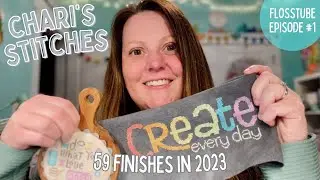 FLOSSTUBE 1 - Chari's Stitches - 2023 CROSS STITCH FINISHES! (50 Finishes in 2023)