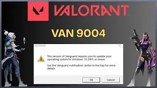 Valorant Error VAN 9004 - Resolved!