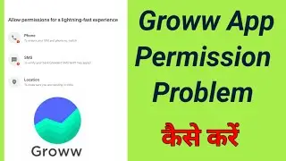 Groww App Allow Permission Problem