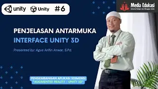 06 PENJELASAN ANTAR MUKA UNITY 3D - Workshop AR Unity 3D