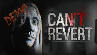 Can`t Revert. Demo. Прохождение с переводом.