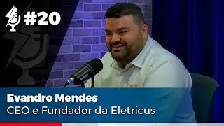 BiduCAST #20 Evandro Mendes - CEO e fundador da Eletricus