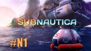 Subnautica gameplay  (прохождение) 