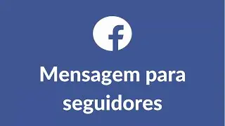 Enviar uma mensagens para todos que curtiram sua fan page
