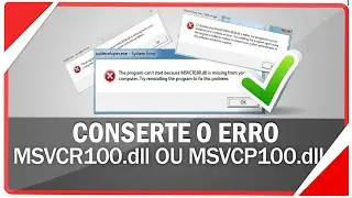 Como corrigir o erro MSVCR100.dll ou MSVCP100.dll nos jogos ou programas
