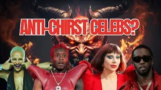 Warning! 7 Antichrist Celebrities Exposed