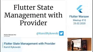 Kamil Rykowski-  Flutter State Management with Provider - Flutter Warsaw #10