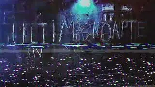 LIV - Ultima Noapte (Official Visual)
