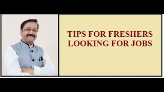 16 TIPS FOR FRESHERS LOOKING FOR JOBS