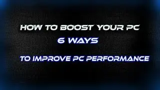 How To Boost Your Computer Performance