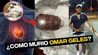 ¿COMO MURIÓ OMAR GELES?  DESCUIDÓ SU SALUD.