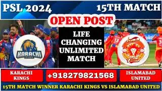 PSL 2024 15th Match | Karachi Kings vs Islamabad United Match Prediction | KRK vs ISU Dream11