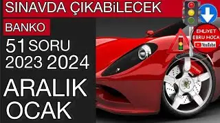 2023 ARALIK 2024 OCAK EHLİYET SINAV SORULARI/EHLİYET SINAV SORULARI 2023-2024 