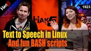 Text to Speech in Linux and Fun BASH Scripts - Hak5 1923
