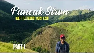 #TRAVELVLOG - Wisata Aceh, Bukit Siron  - Part 1