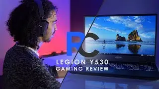 Gaming on the Legion Y530!