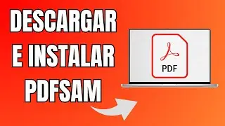 ¿Cómo Puedo Descargar E Instalar PDFsam?